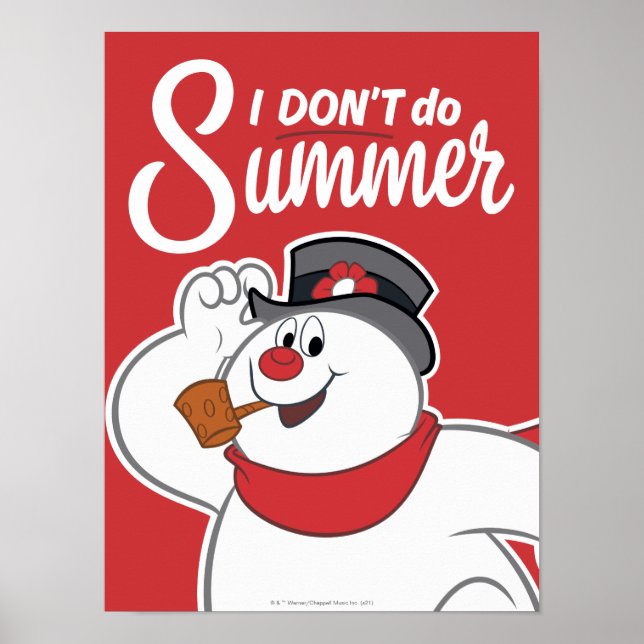 Frosty the Snowman™ | I Don't Do Summer Poster (Front)