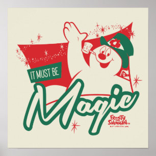 Frosty the Snowman - It Must Be Magic Poster