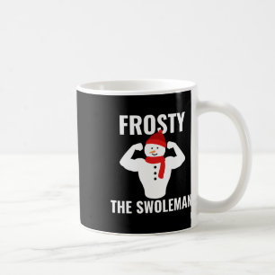 Frosty The Swoleman Snowman Workout Gym Christmas  Coffee Mug