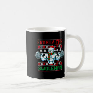 Frosty The Swoleman Ugly Christmas Sweater Funny S Coffee Mug