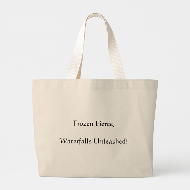 Frozen Fierce, Waterfalls Unleashed! Tote Bag (Back)