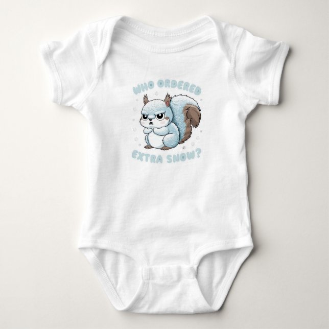 Frozen Squirrel - Who Ordered Extra Snow? Baby Bodysuit (Front)