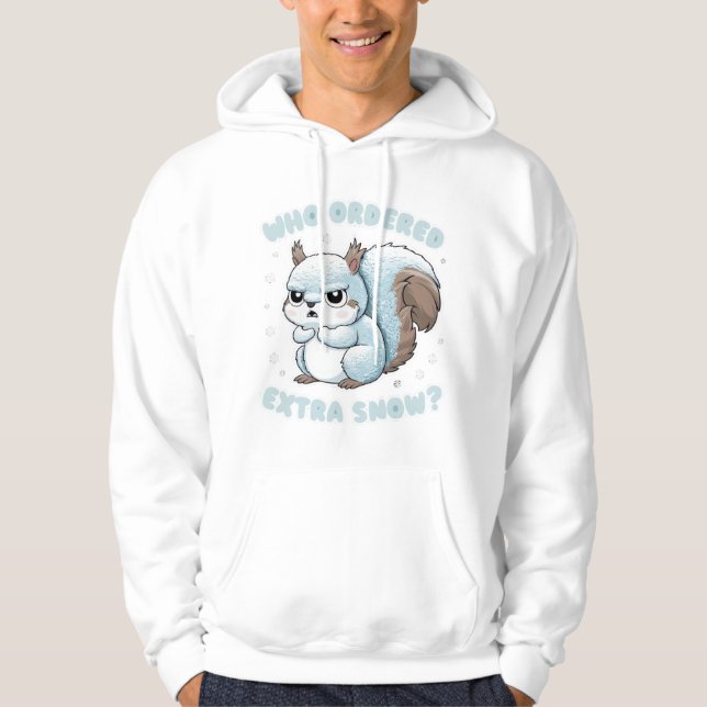 Frozen Squirrel - Who Ordered Extra Snow? Hoodie (Front)