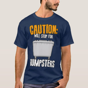 Frugal Garbage Pickers Trash Diver Gift Dumpster T-Shirt