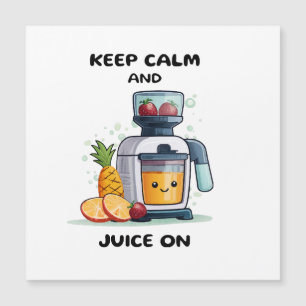 Fruit Juicer Keep Calm And Juice Health