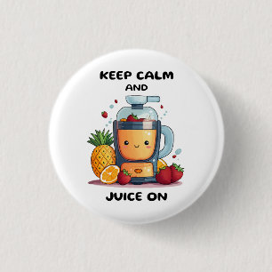 Fruit Juicer Keep Calm And Juice Health 3 Cm Round Badge
