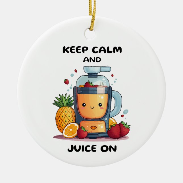 Fruit Juicer Keep Calm And Juice  Health  Ceramic Ornament (Front)