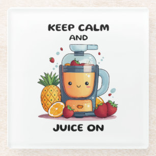 Fruit Juicer Keep Calm And Juice Health Glass Coaster