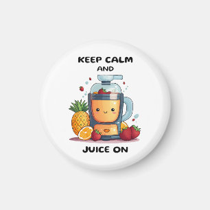 Fruit Juicer Keep Calm And Juice  Health  Magnet