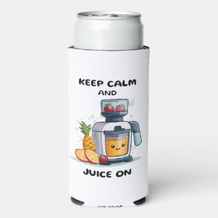 Fruit Juicer Keep Calm And Juice Health Seltzer Can Cooler