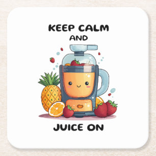 Fruit Juicer Keep Calm And Juice  Health  Square Paper Coaster