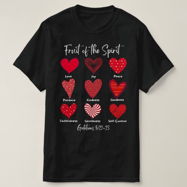 Fruit Of The Spirit Galatians 5 22 23 Happy Valent T-Shirt (Design Front)