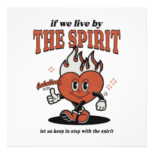 Fruit Of The Spirit - Live By The Spirit Photo Print