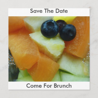 Fruit Salad, Save The Date, Come For Brunch Save The Date