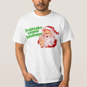 Fruitcake Causes Flatulence T-Shirt