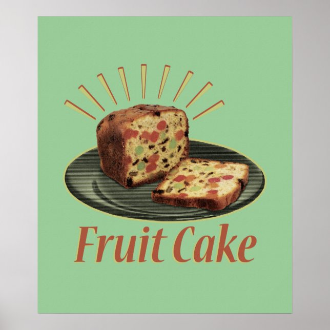 Fruitcake Fruit Cake Poster (Front)