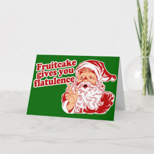 Fruitcake Gives You Flatulence Holiday Card
