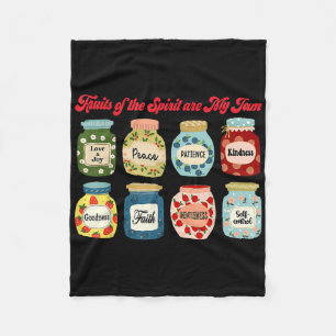Fruits Of The Spirit Are My Jam Christian Religiou Fleece Blanket