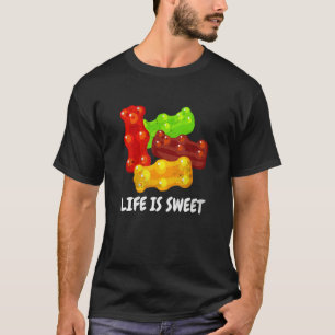 Fruity Candy Gummy Bear Life Is Sweet Men Women Ki T-Shirt