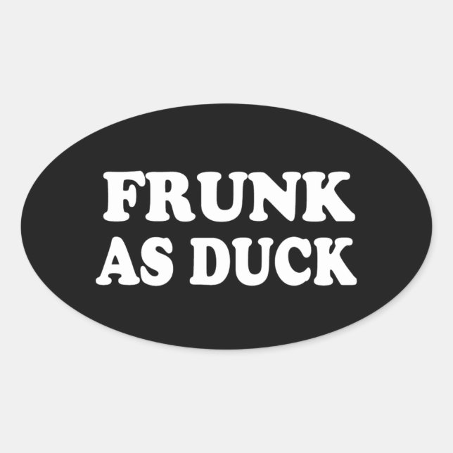 FRUNK AS DUCK OVAL STICKER (Front)