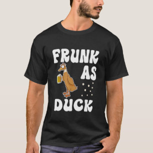 Frunk As Duck Rubber Duck Drinking Meme Humour T-Shirt