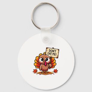 Frustrated Turkey Holding Sign - Don't Eat Me! Tha Key Ring