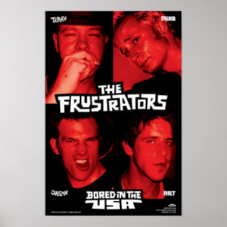Frustrators Bored in the USA Poster
