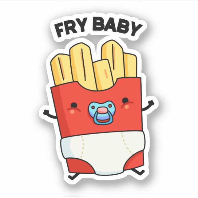 Fry Baby Funny French Fries Pun  (Front)