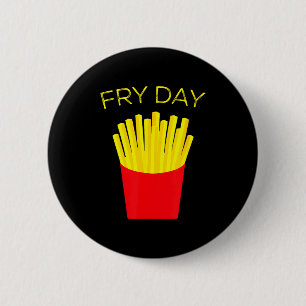 Fry Day, French Fries, Tgif Thank God Its Friday 6 Cm Round Badge