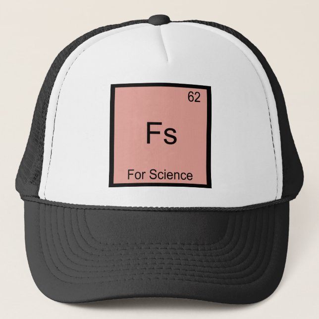 Fs - For Science Funny Element Meme Chemistry Tee Trucker Hat (Front)