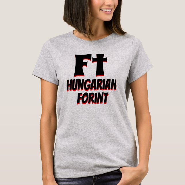 Ft Hungarian forint white T-Shirt (Front)