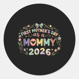 Ft Mothers Day As A Mummy Mothers Day 2026 New Mum Classic Round Sticker