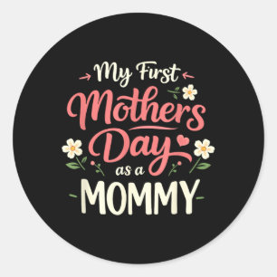 Ft Mothers Day Cute 1st Time Mum EST 2026 New Classic Round Sticker