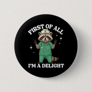 Ft of A Delight Funny Racoon Nurse Scrub Costume 6 Cm Round Badge
