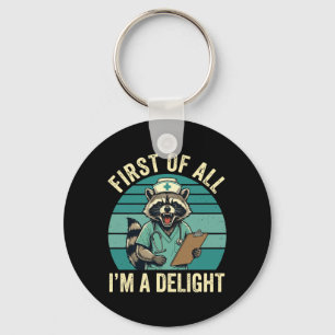 Ft of All Im A Delight Racoon Nurse 1 Key Ring