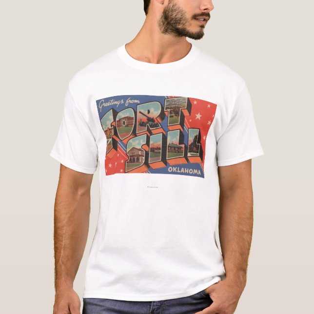 Ft. Sill, Oklahoma - Large Letter Scenes T-Shirt (Front)