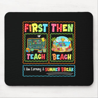 Ft Teach Beach Earning A Summer Break Teachers Mouse Pad