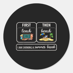 Ft Teach Beach Teacher Last Day of School Vacation Classic Round Sticker