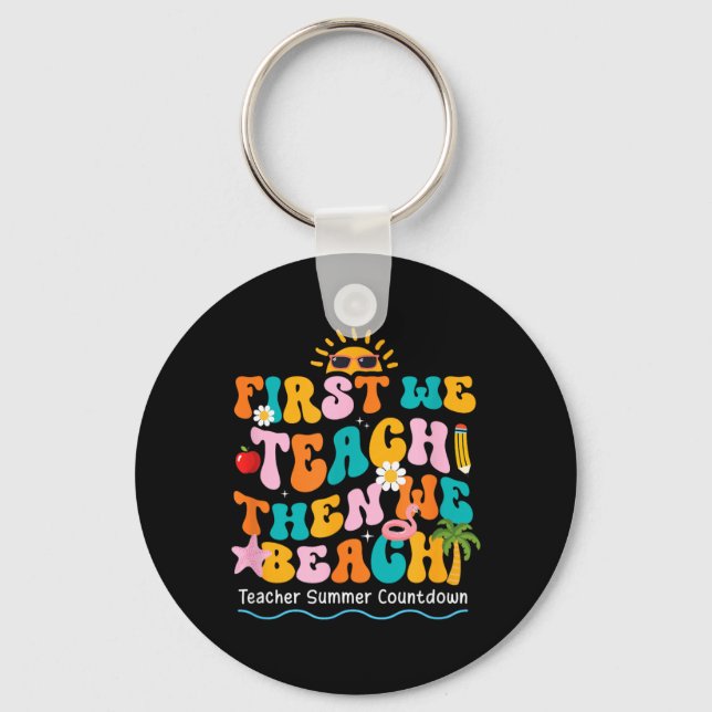 Ft Teach Beach Teacher Summer Countdown Groovy Key Ring (Front)
