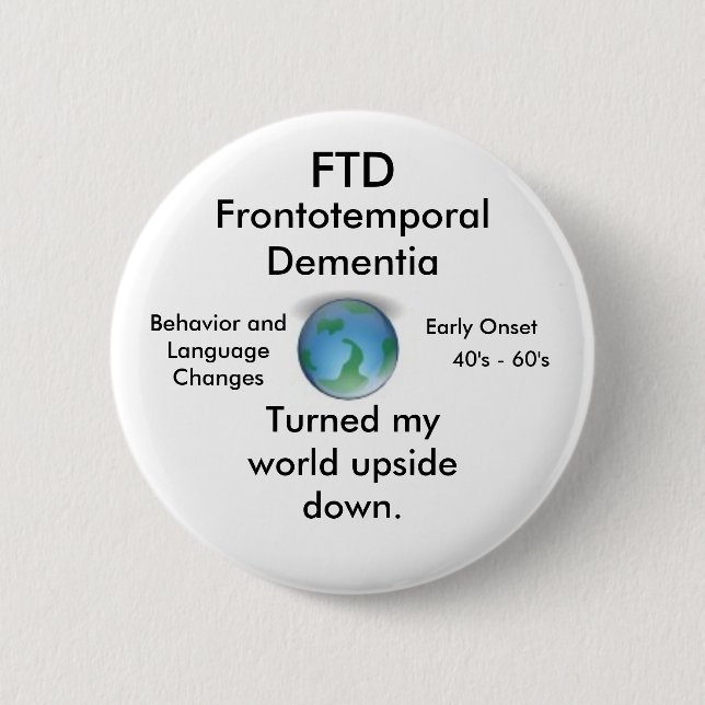 FTD, Turned my world upside down button (Front)