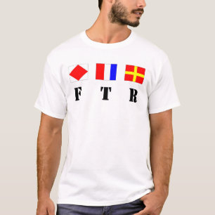FTR - Signal Flags and Acronym T-Shirt