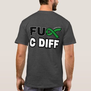 FU C DIFF T-Shirt