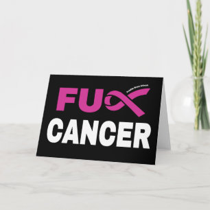 FU CANCER...Breast Cancer Card