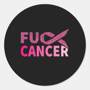Fu Cancer Fighter Pink Ribbon Breast Cancer Awaren Classic Round Sticker