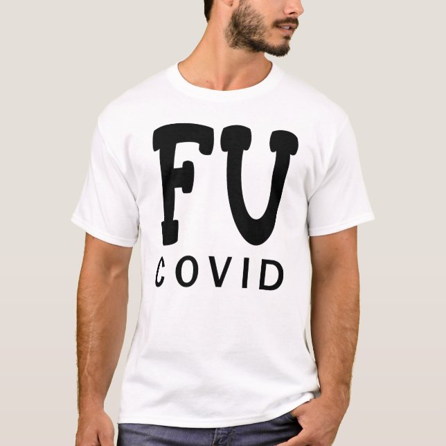 FU COVID T-Shirt (Front)