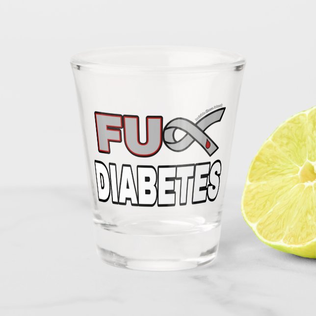 FU Diabetes Shot Glass (Front)