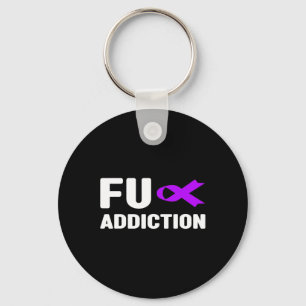 Fu Overdose - Addiction Awareness2  Key Ring
