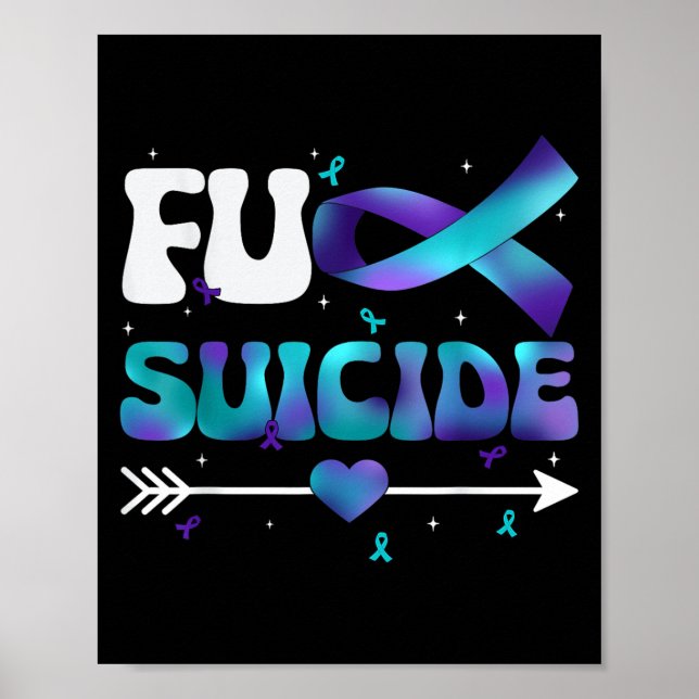 Fu Ribbon Suicide Prevention Awareness Women Men  Poster (Front)