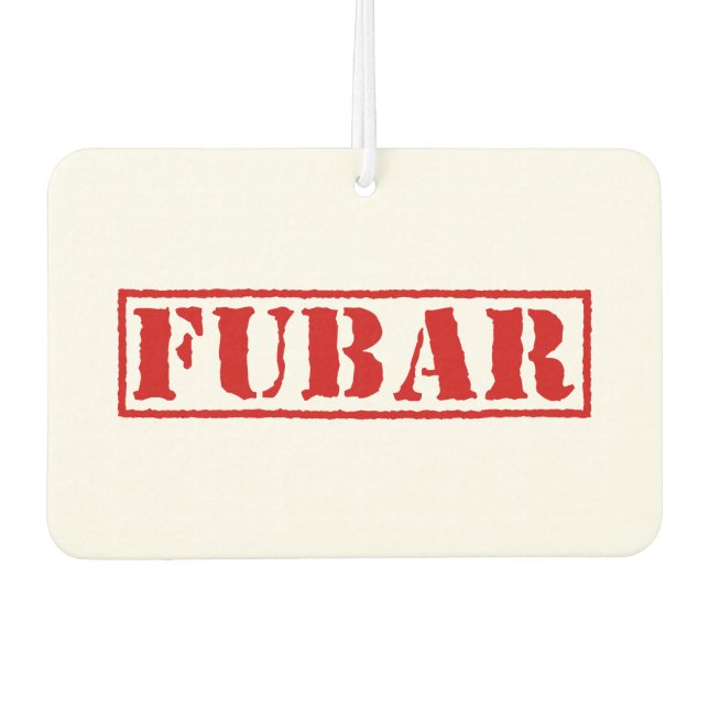 FUBAR CAR AIR FRESHENER (Front)