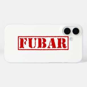 FUBAR iPhone 16 PLUS CASE